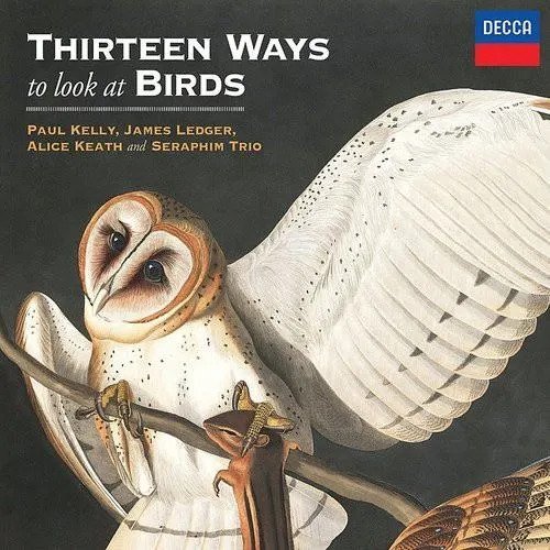 Cover for Paul Kelly And James Ledger · Thirteen Ways To Look At Birds (LP) (2021)