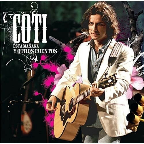 Esta Manana Y Otros Cuentos - Coti - Musique - UNIVERSAL MUSIC SPAIN - 0602438265350 - 6 août 2021