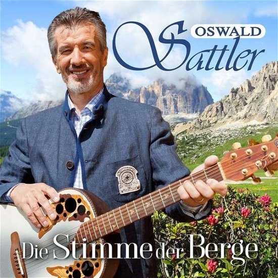 Cover for Oswald Sattler · Die Stimme Der Berge (CD) (2014)