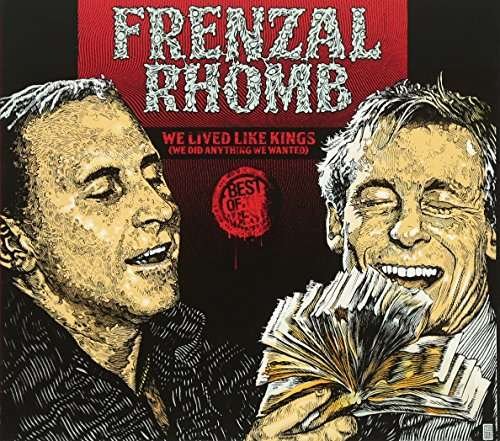 Cover for Frenzal Rhomb · We Lived Like Kings (We Did Anything We Wanted) (CD) (2016)