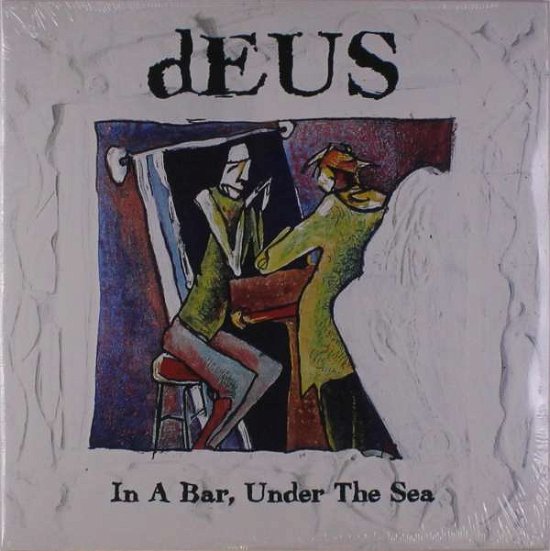 In a Bar, Under the Sea - Deus - Music - UNIVERSAL - 0602577654350 - May 24, 2019