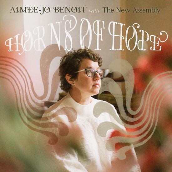 Cover for Aimee-Jo Benoit · Horns of Hope (CD) (2024)