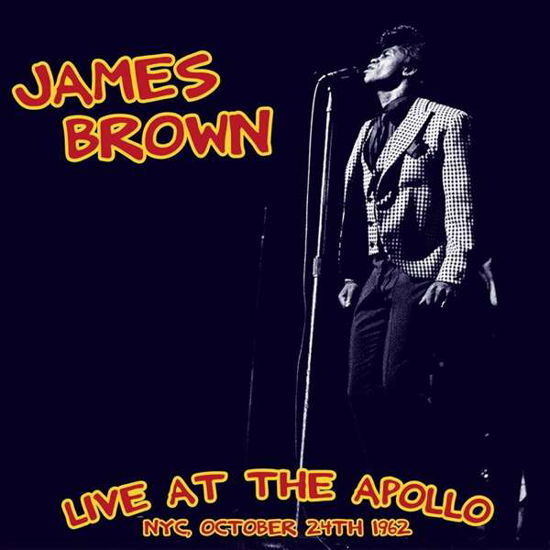 Live at the Apollo: Nyc, Octob - James Brown - Musiikki - Wax Love - 0637913018350 - perjantai 9. maaliskuuta 2018