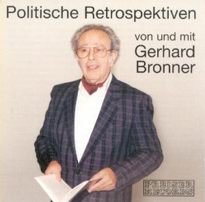 Politische Retrospektiven - Bronner Gerhard - Muzyka - PREISER RECORDS - 0717281905350 - 2 stycznia 2003