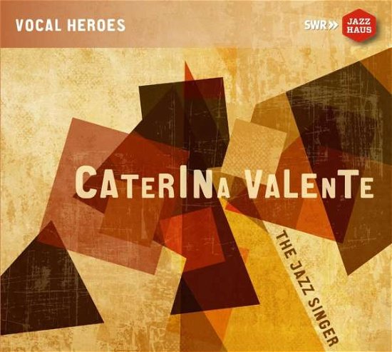 Jazz Singer - Caterina Valente - Music - SWR JAZZHAUS - 0730099046350 - October 1, 2016