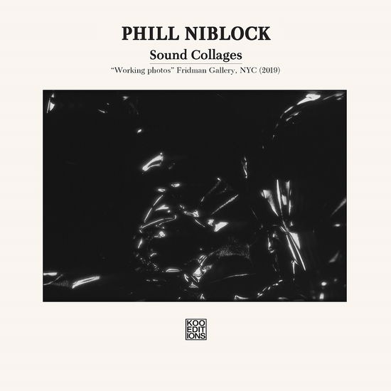 Cover for Phill Niblock · Sound Collages (CD) (2021)