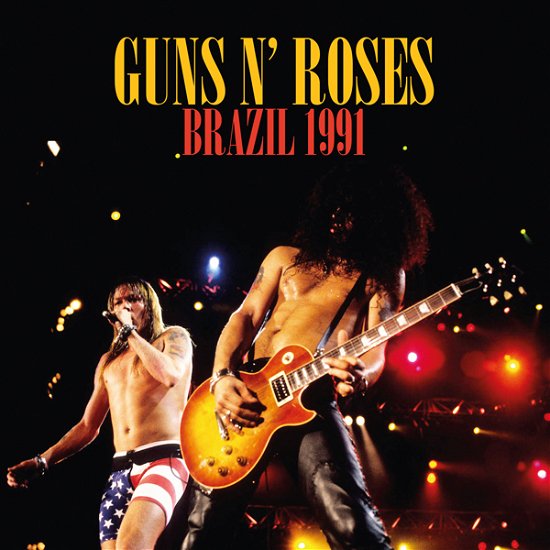 Brazil 1991 - Guns N' Roses - Music - EXPENSIVE WOODLAND RECORDINGS - 0803341564350 - June 16, 2023