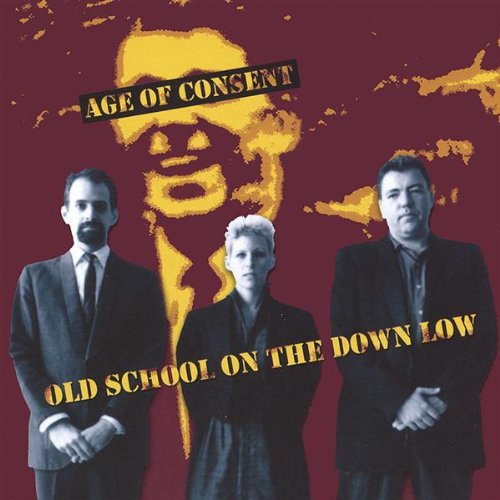 Cover for Age of Consent · Old School on the Down Low (CD) (2004)