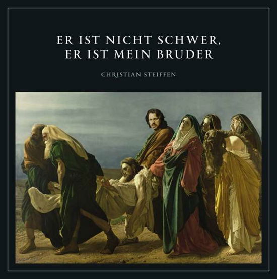 Cover for Christian Steiffen · Er Ist Nicht Schwer,er Ist Mein Bruder (7) (VINYL) (2020)