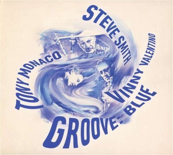 Cover for Steve Smith · Groove: Blue (CD) [Digipak] (2015)