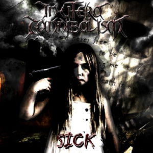 Cover for In Utero Cannibalism · Sick (CD) (2013)