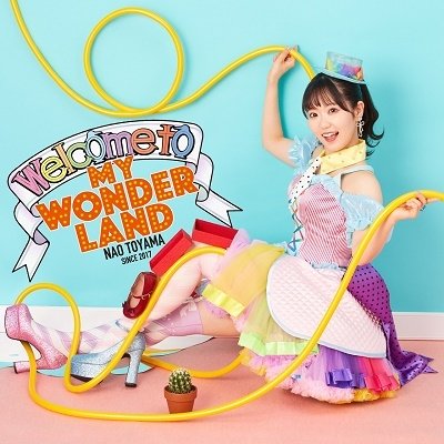 Cover for Toyama Nao · Welcome to My Wonderland (CD) [Japan Import edition] (2022)