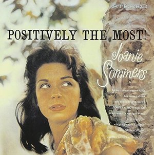 Cover for Joanie Sommers · Positively the Most (CD) (2016)