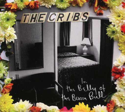 Cover for Cribs · In The Belly Of The Brazen Bull (CD) [Limited edition] (2012)