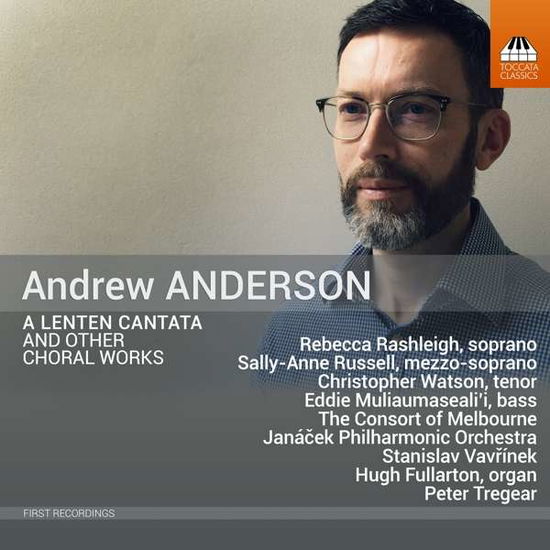 Cover for Rashleigh / Russell / Watson / Tregear/+ · Andrew Anderson: A Lenten Cantata And Other Choral Works (CD) (2022)