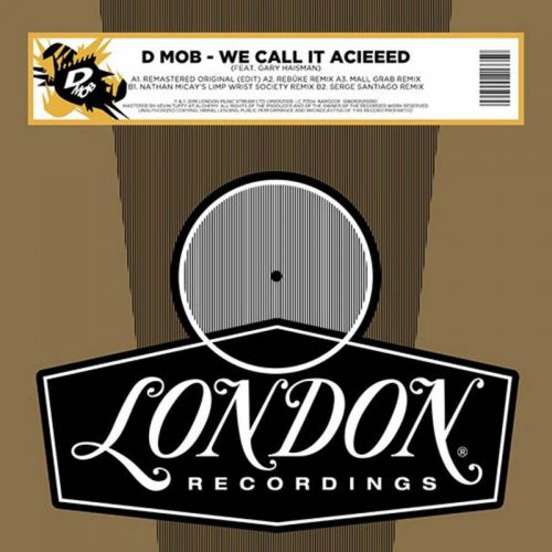 We Call It Acieeed (Feat. Gary Haisman) - D-Mob - Muzyka - LONDON RECORDS - 5060555213350 - 29 sierpnia 2020