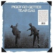 Piggy Go Getter - Tear Gas - Muziek - TRADING PLACES - 5060672880350 - 17 juli 2020