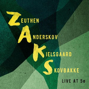 Cover for Zeythen / Anderskov / Kielsgaard · Live at 5e (CD) (2016)