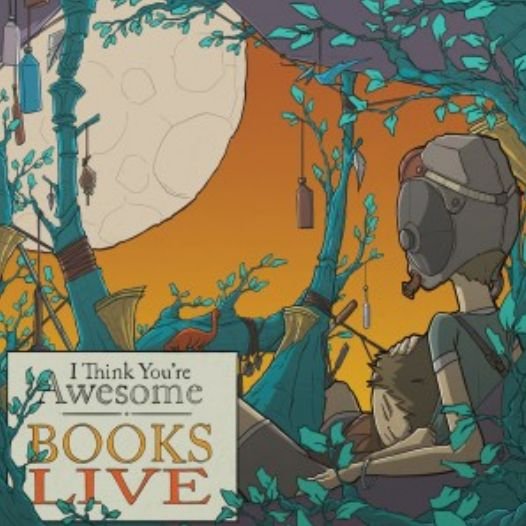 I Think You're Awesome · Books Live (CD) (2016)