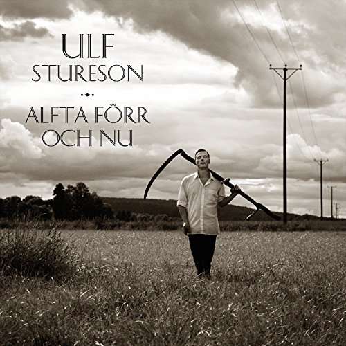 Alfta Förr Och Nu - Stureson Ulf - Musik - Adrian Recordings - 7071245309350 - 25. august 2017