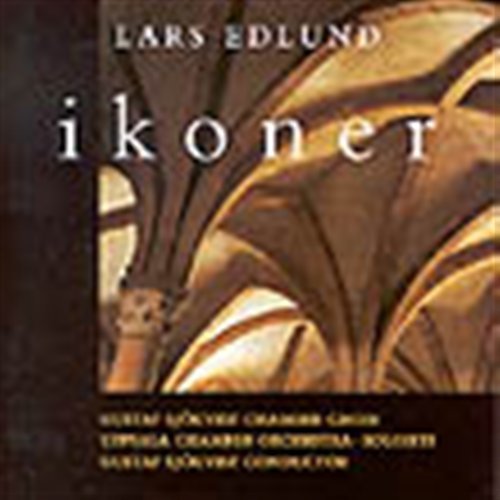Cover for Edlund,lars / Gustaf Sjokvist Chamber Choir · Ikoner (CD) (2001)