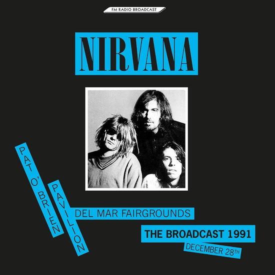 Cover for Nirvana · The Broadcast 1991, December 28 - Pat O’brien Pavilion (LP) (2023)