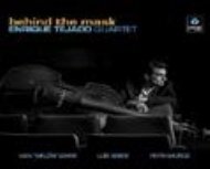 Cover for Enrique Tejado Quartet · Behind The Mask (CD) (2016)