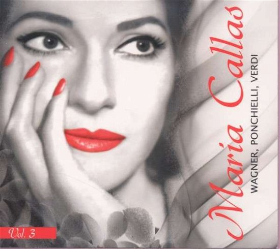 Cover for Wagner Ponchielli Verdi · Maria Callas Vol 3 (CD) (2013)