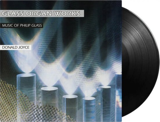 Cover for Philip Glass &amp; Donald Joyce · Glass Organ Works (LP) (2023)
