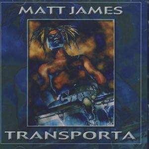 Cover for Matt James · Transporta (CD) (2006)