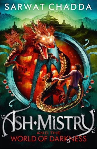 Cover for Sarwat Chadda · Ash Mistry and the World of Darkness - The Ash Mistry Chronicles (Paperback Book) (2013)