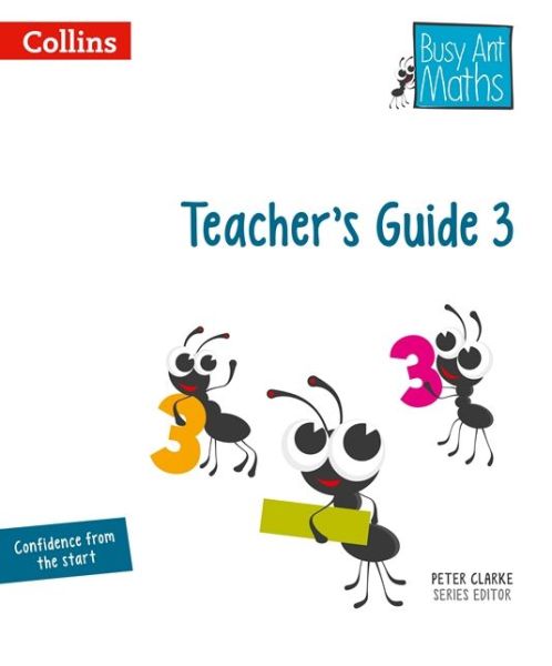 Teacher's Guide 3 - Busy Ant Maths - Jeanette Mumford - Książki - HarperCollins Publishers - 9780007562350 - 20 marca 2014