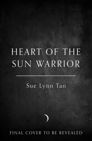 Cover for Sue Lynn Tan · Heart of the Sun Warrior (Paperback Bog) (2022)