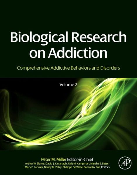 Cover for Peter Miller · Biological Research on Addiction: Comprehensive Addictive Behaviors and Disorders, Volume 2 (Hardcover Book) (2013)