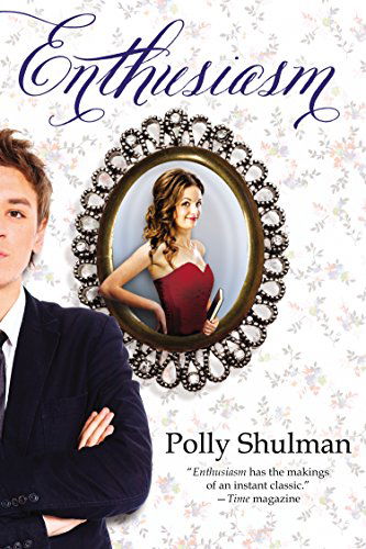 Enthusiasm - Polly Shulman - Livros - Penguin Putnam Inc - 9780142409350 - 6 de setembro de 2007