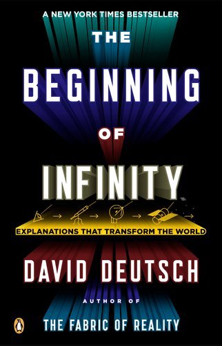 Cover for David Deutsch · The Beginning of Infinity: Explanations That Transform the World (Pocketbok) [Reprint edition] (2012)