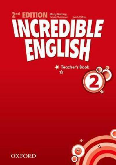 Incredible English: 2: Teacher's Book - Incredible English - Author - Książki - Oxford University Press - 9780194442350 - 22 marca 2012