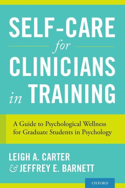 Cover for Leigh A. Carter · Selfcare for Clinicians in Training a Gu (Paperback Book) (2014)