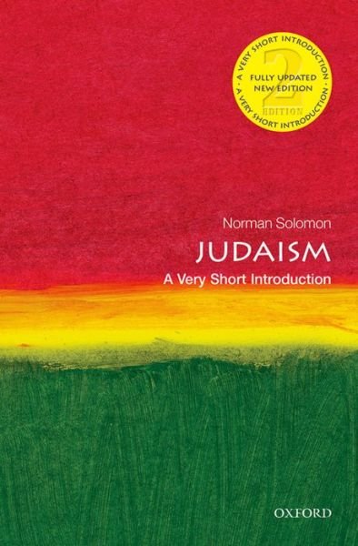 Cover for Solomon, Norman (Member of Wolfson College, Oxford, and the Oxford University Teaching and Research Unit in Hebrew and Jewish Studies.) · Judaism: A Very Short Introduction - Very Short Introductions (Paperback Bog) [2 Revised edition] (2014)
