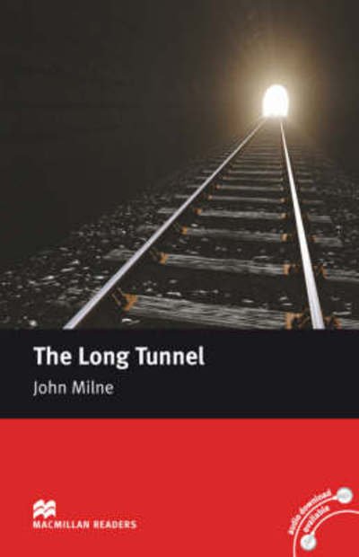 Cover for John Milne · Macmillan Readers Long Tunnel The Beginner Without CD (Paperback Book) (2007)