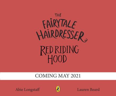 Cover for Abie Longstaff · The Fairytale Hairdresser and Red Riding Hood - The Fairytale Hairdresser (Paperback Book) (2021)