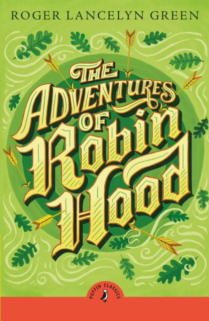 Cover for Roger Lancelyn Green · The Adventures of Robin Hood (Taschenbuch) (2024)