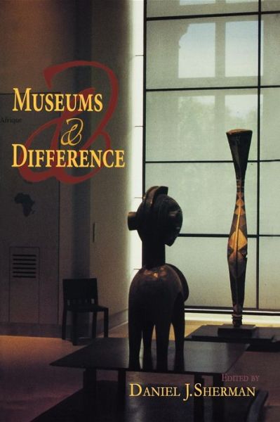 Cover for Daniel J Sherman · Museums and Difference (Paperback Book) (2007)