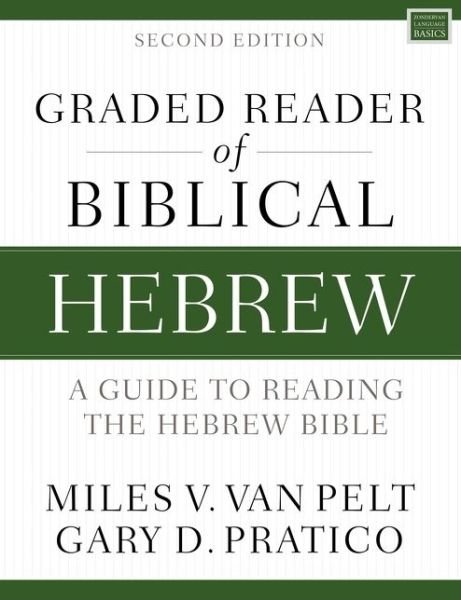 Cover for Miles V. Van Pelt · Graded Reader of Biblical Hebrew, Second Edition: A Guide to Reading the Hebrew Bible - Zondervan Language Basics Series (Taschenbuch) (2020)