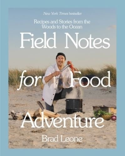Field Notes for Food Adventure - Brad Leone - Livros - VORACIOUS - 9780316497350 - 23 de novembro de 2021