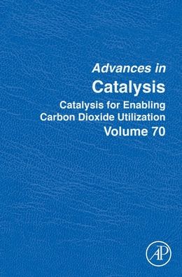 Cover for Montserrat Dieguez · Catalysis for Enabling Carbon Dioxide Utilization - Advances in Catalysis (Inbunden Bok) (2022)