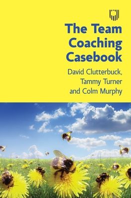 Cover for David Clutterbuck · The Team Coaching Casebook (Paperback Book) (2021)