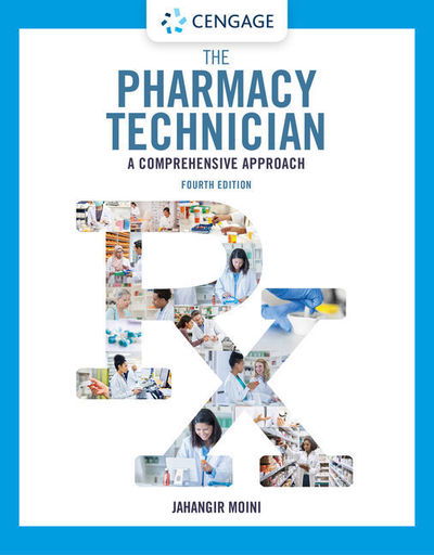 The Pharmacy Technician: A Comprehensive Approach - Jahangir Moini - Libros - Cengage Learning, Inc - 9780357371350 - 2 de enero de 2020