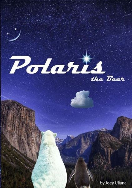 Cover for Joey Uliana · Polaris the Bear (Book) (2019)