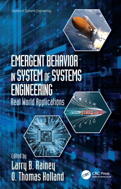 Cover for Larry B. Rainey · Emergent Behavior in System of Systems Engineering: Real-World Applications - System of Systems Engineering (Hardcover Book) (2022)